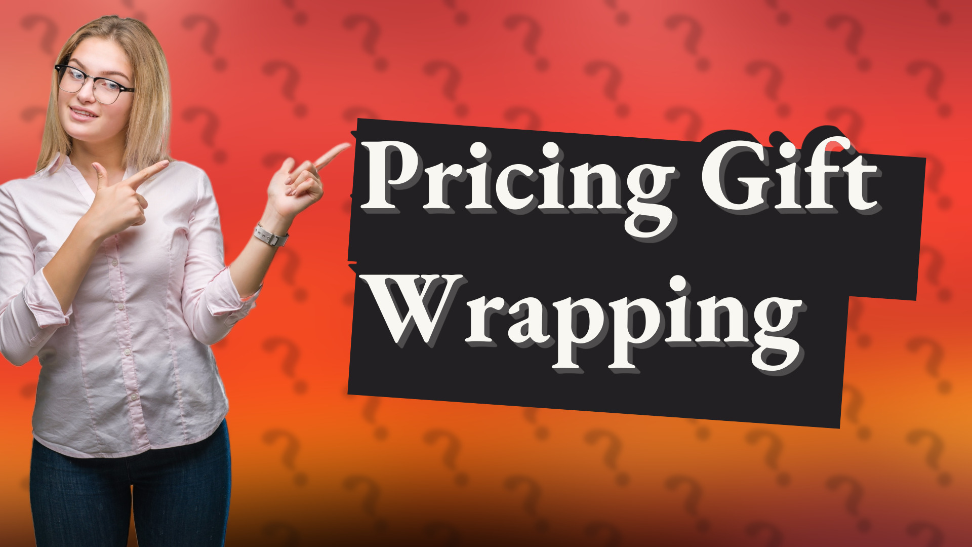 Pricing Gift Wrapping