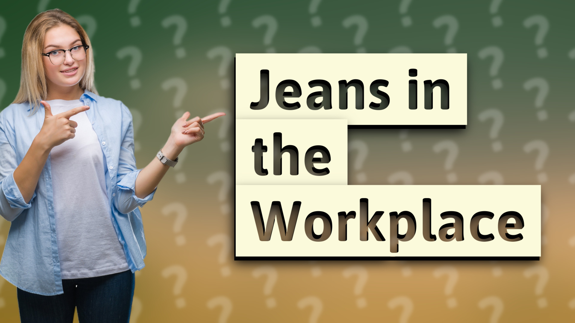 Jeans in the Workplace