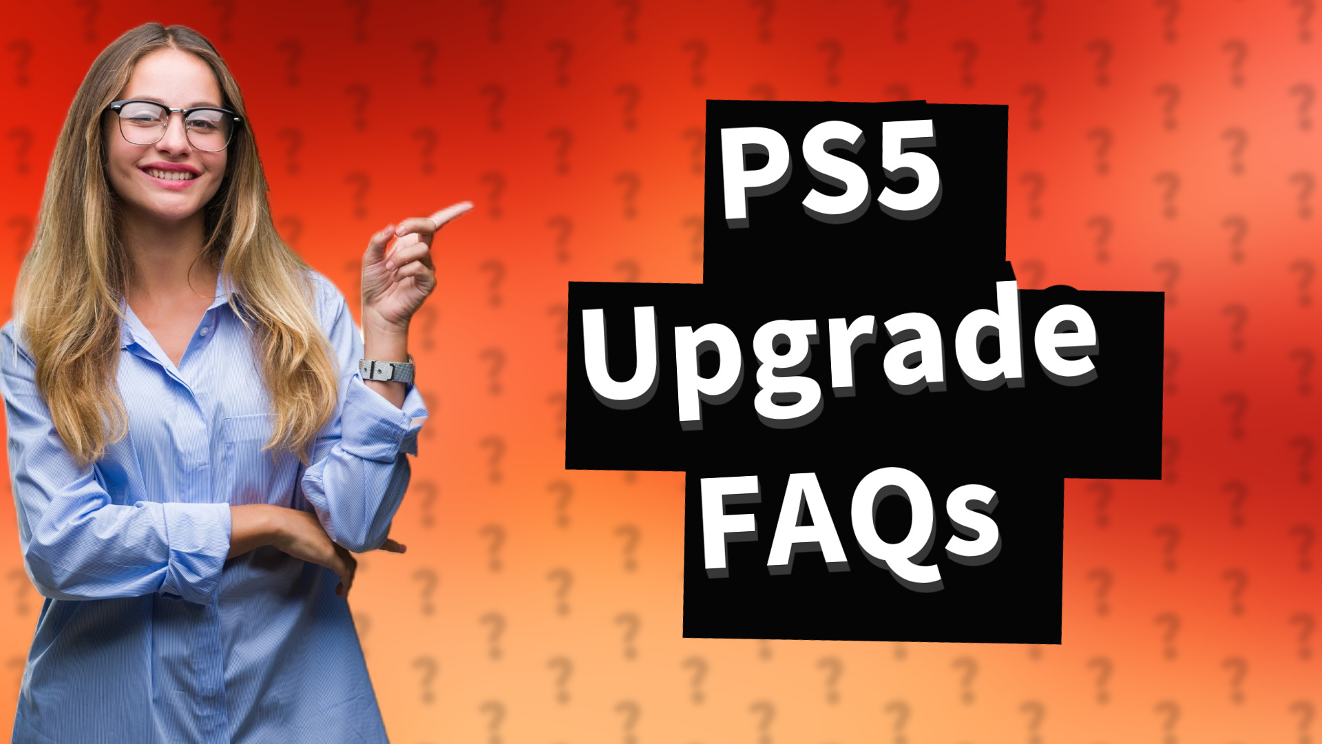 PS5 Upgrade FAQs
