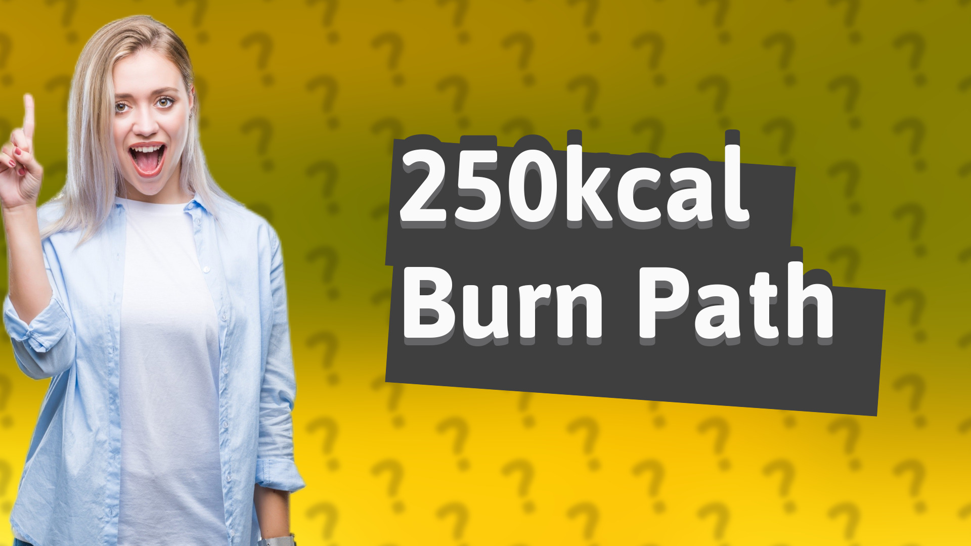 250kcal Burn Path