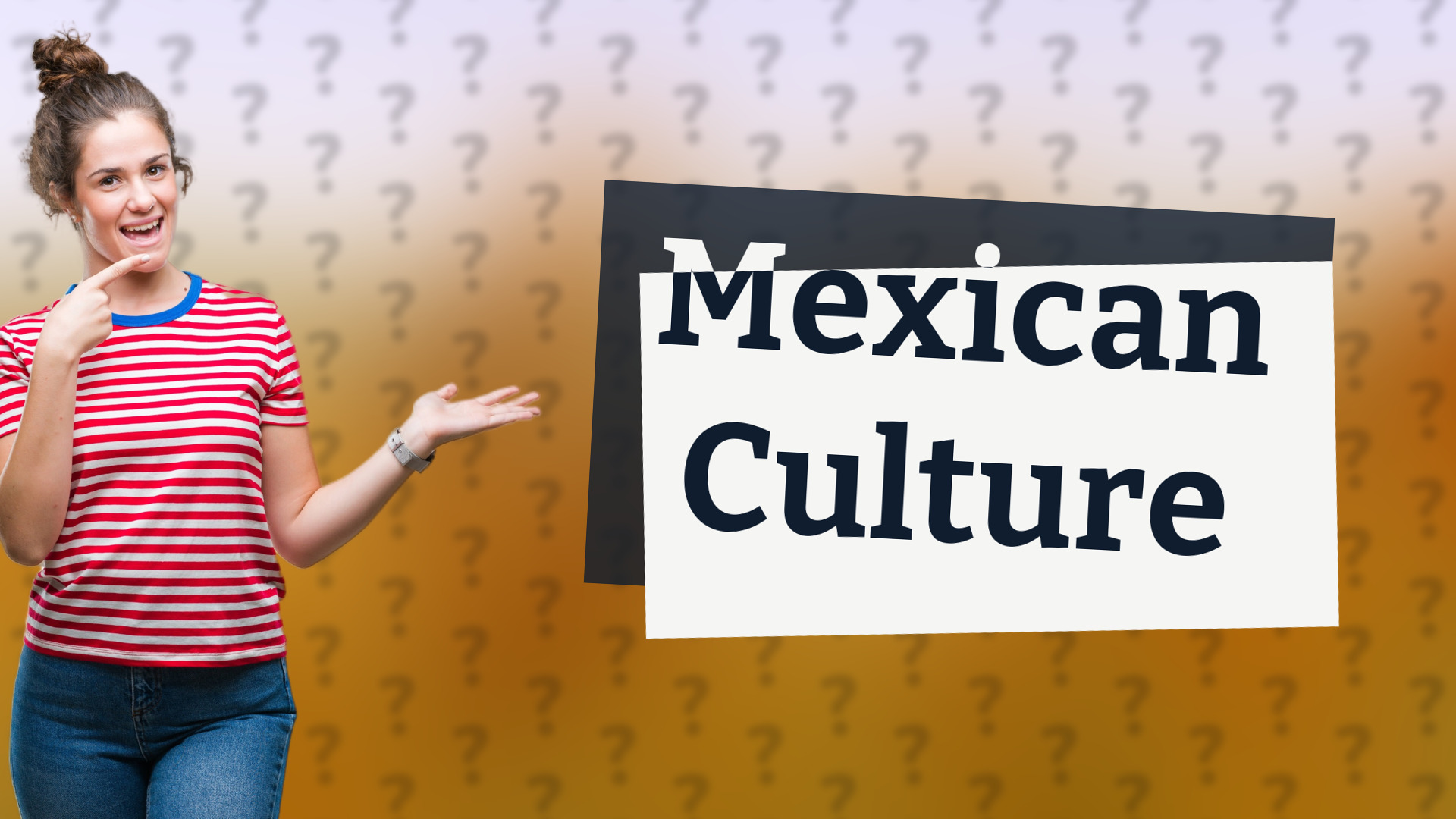 Mexican Culture