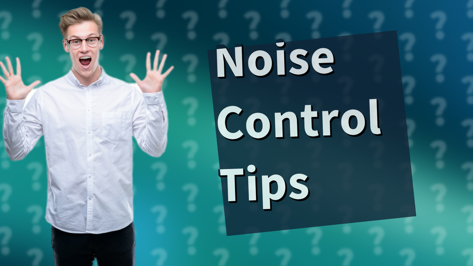 Noise Control Tips