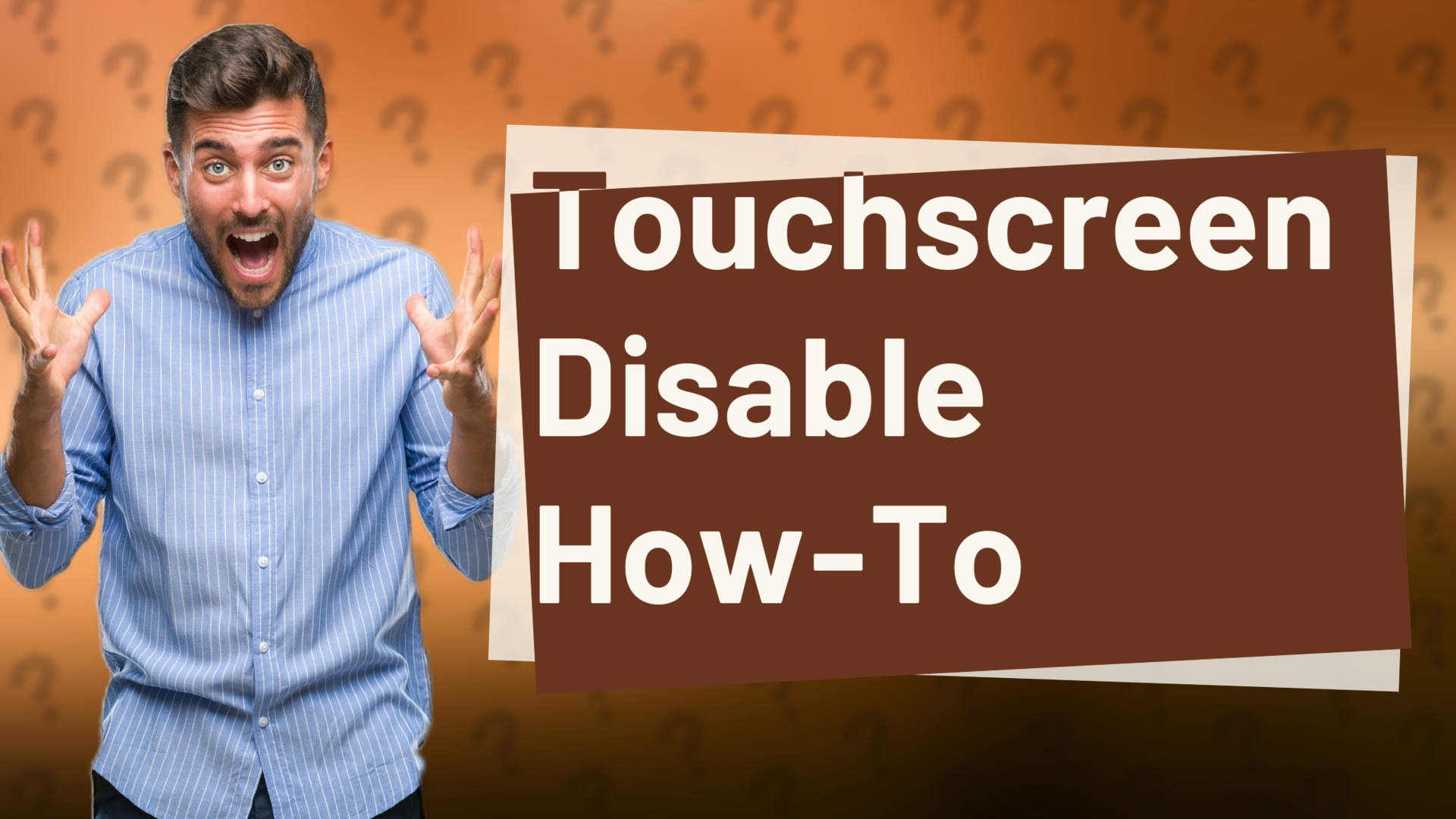 Touchscreen Disable How-To