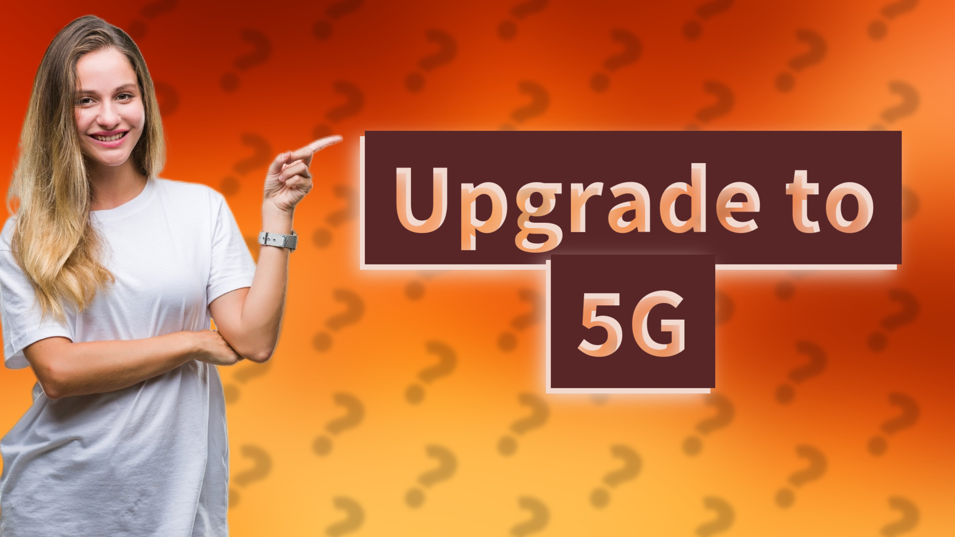Upgrade to 5G