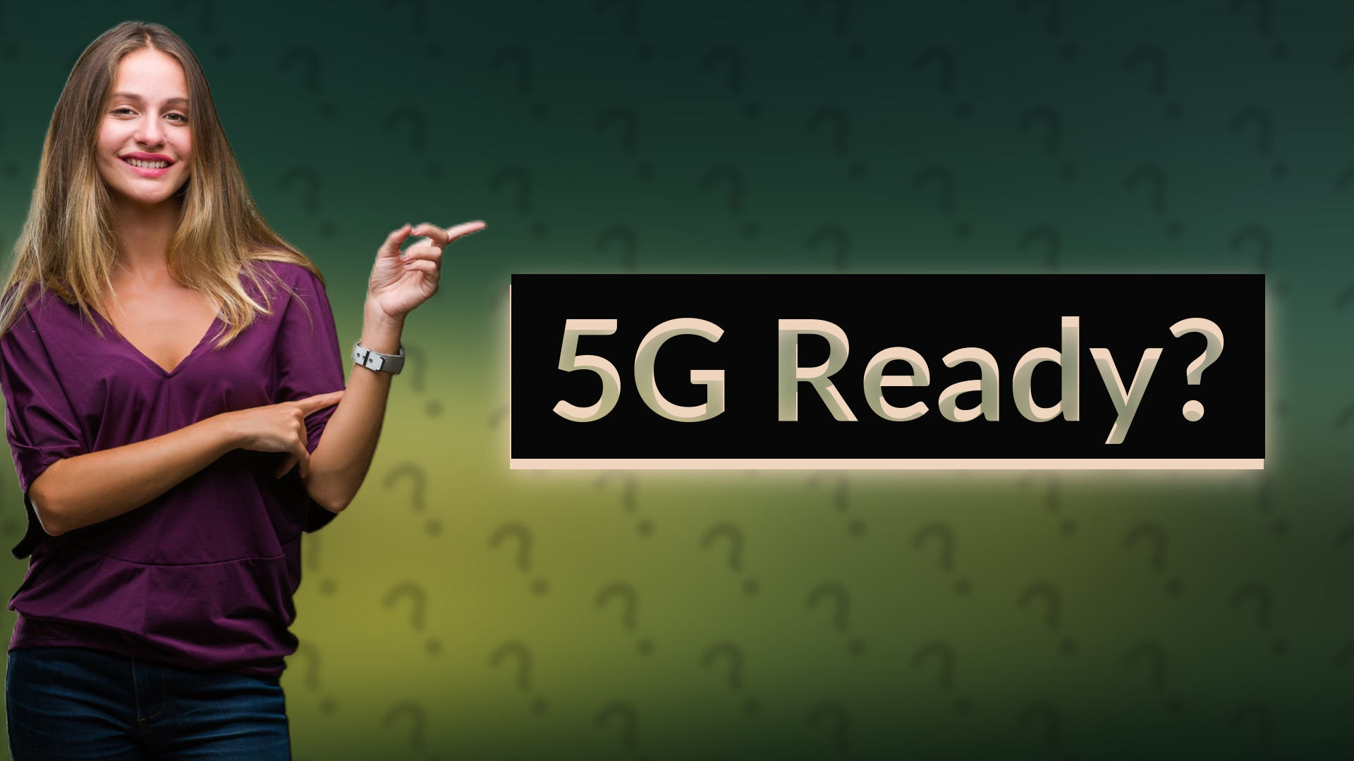 5G Ready?