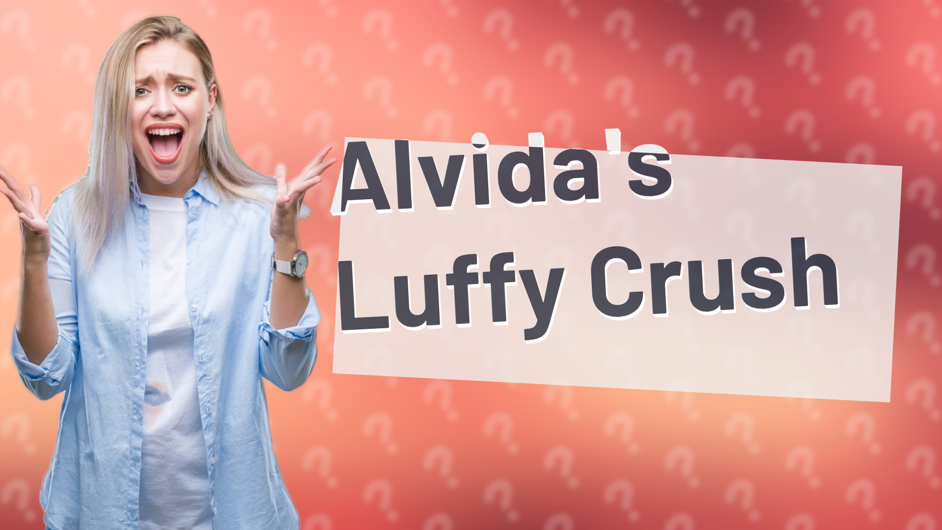 Alvida's Luffy Crush