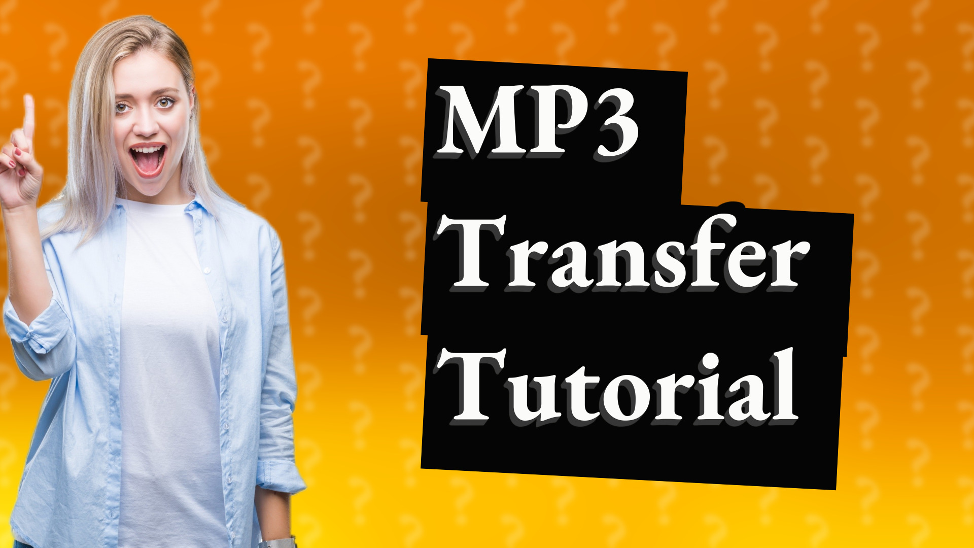 MP3 Transfer Tutorial