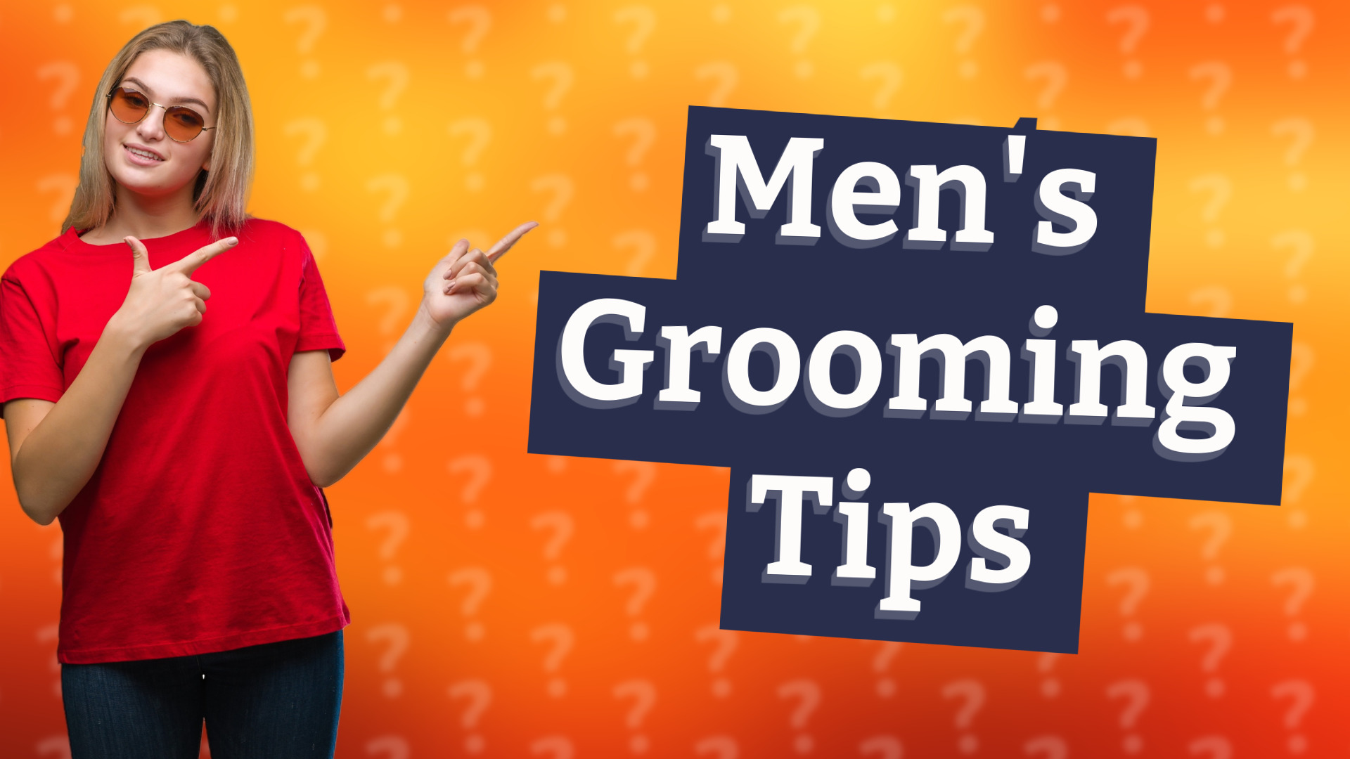 Men's Grooming Tips