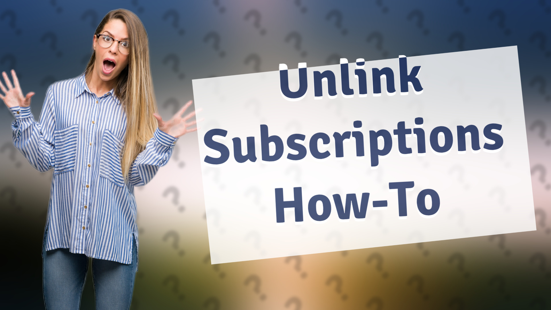 Unlink Subscriptions How-To