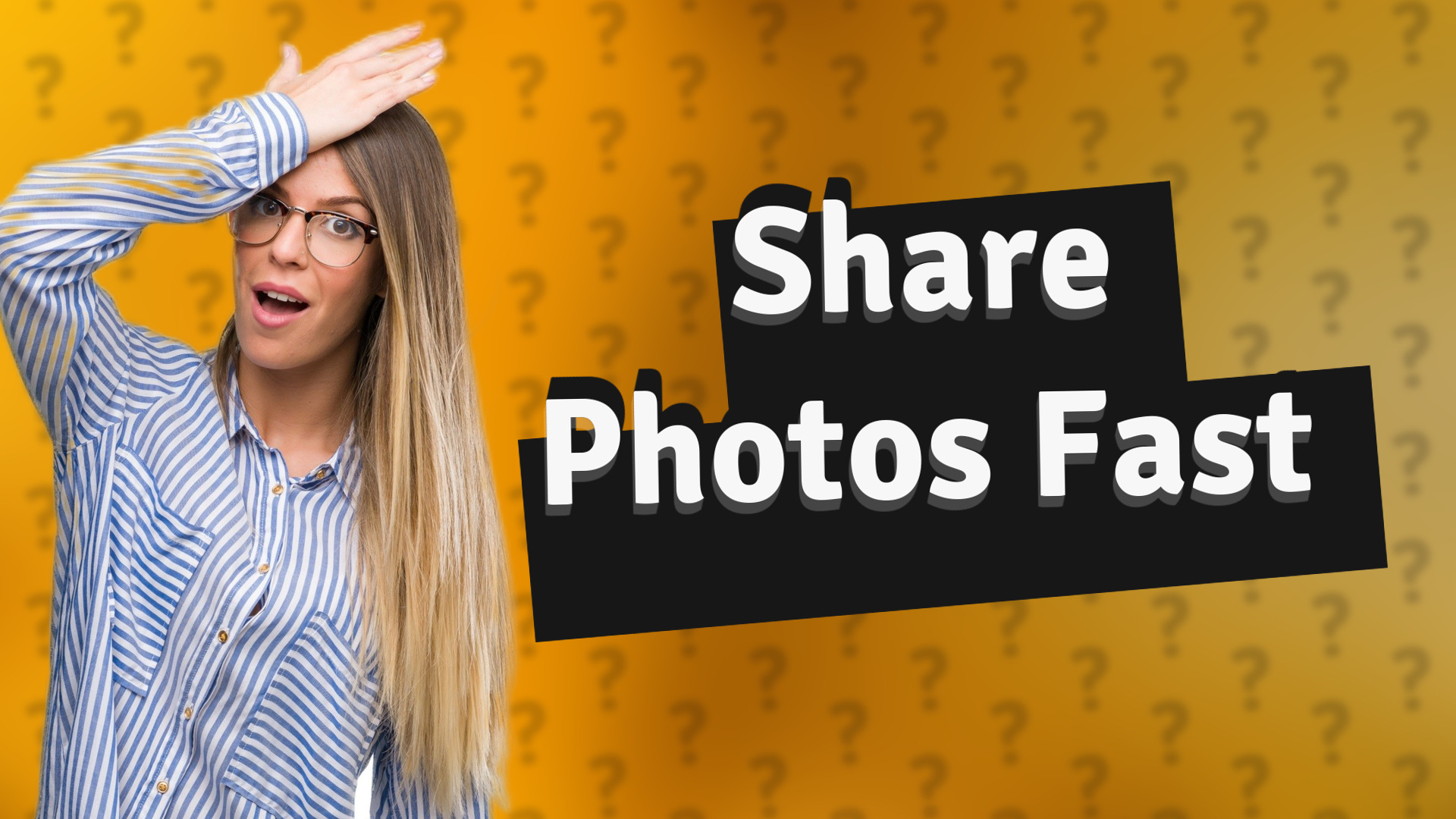 Share Photos Fast