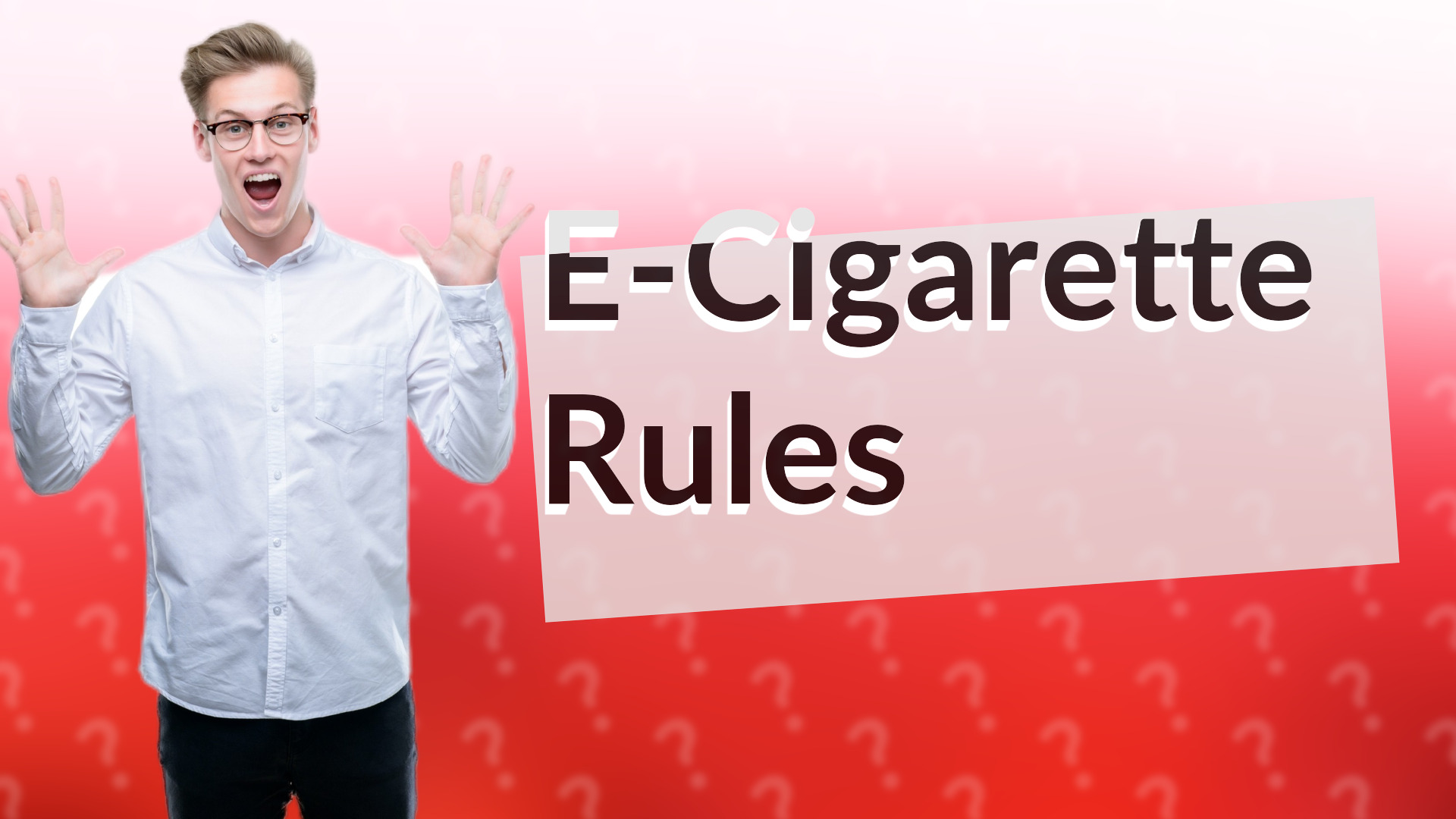 E-Cigarette Rules