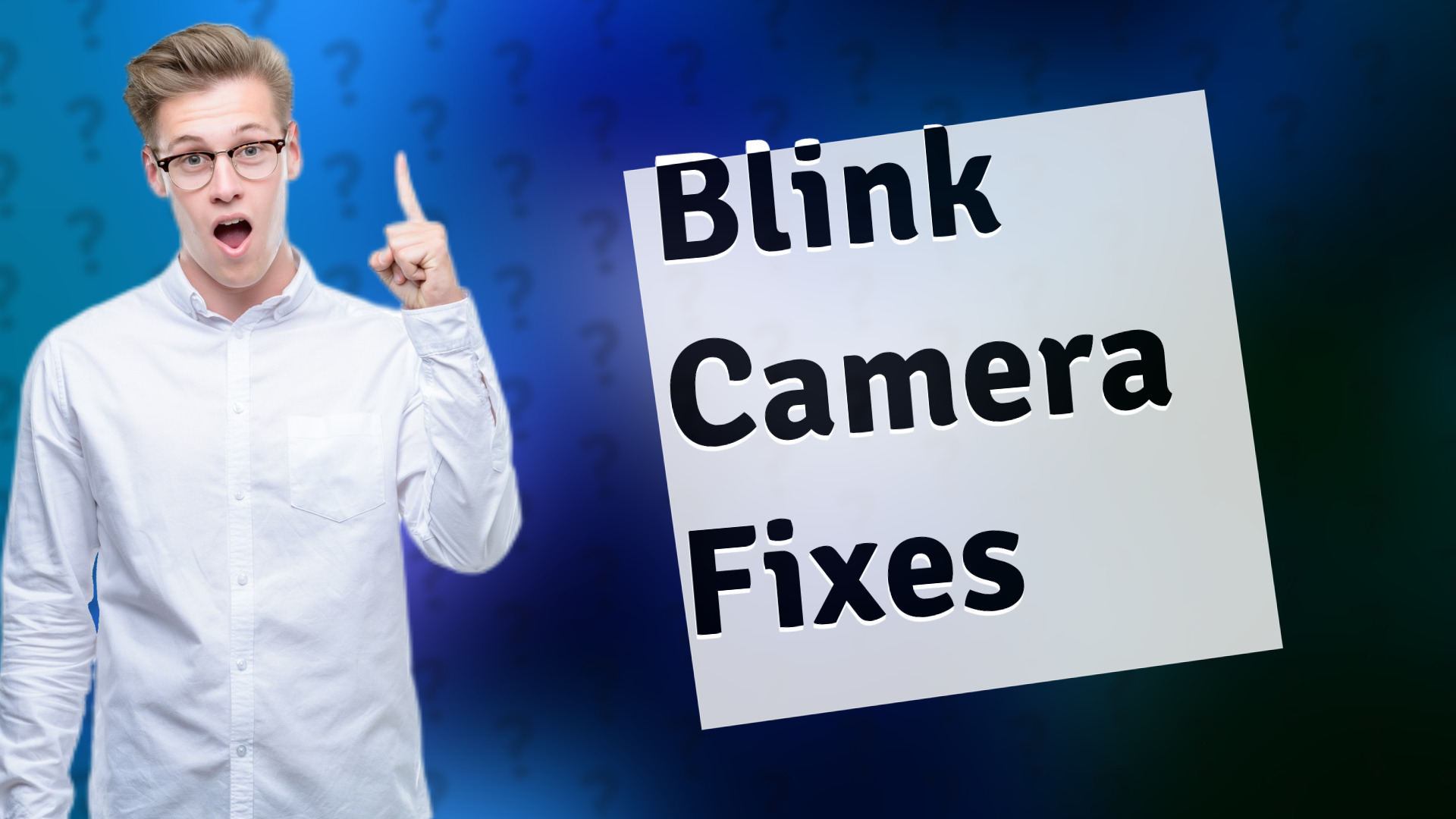 Blink Camera Fixes