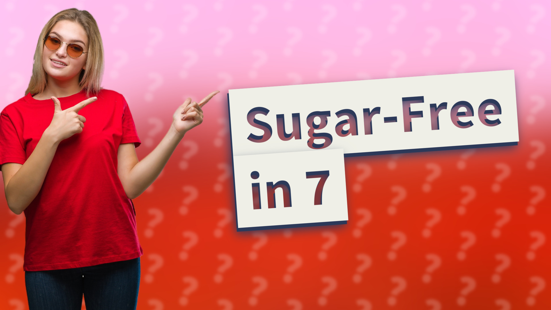 Sugar-Free in 7