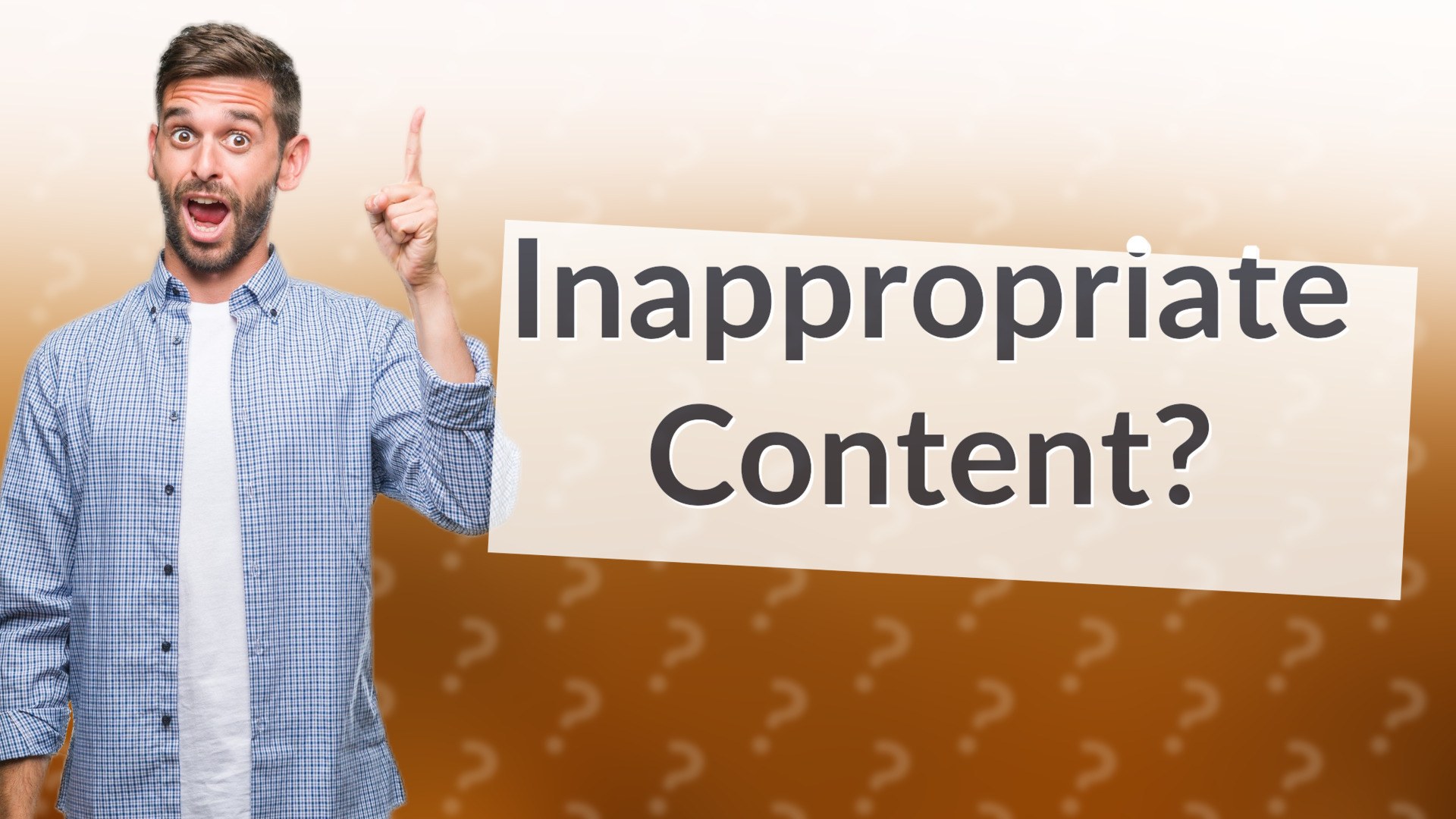 Inappropriate Content?