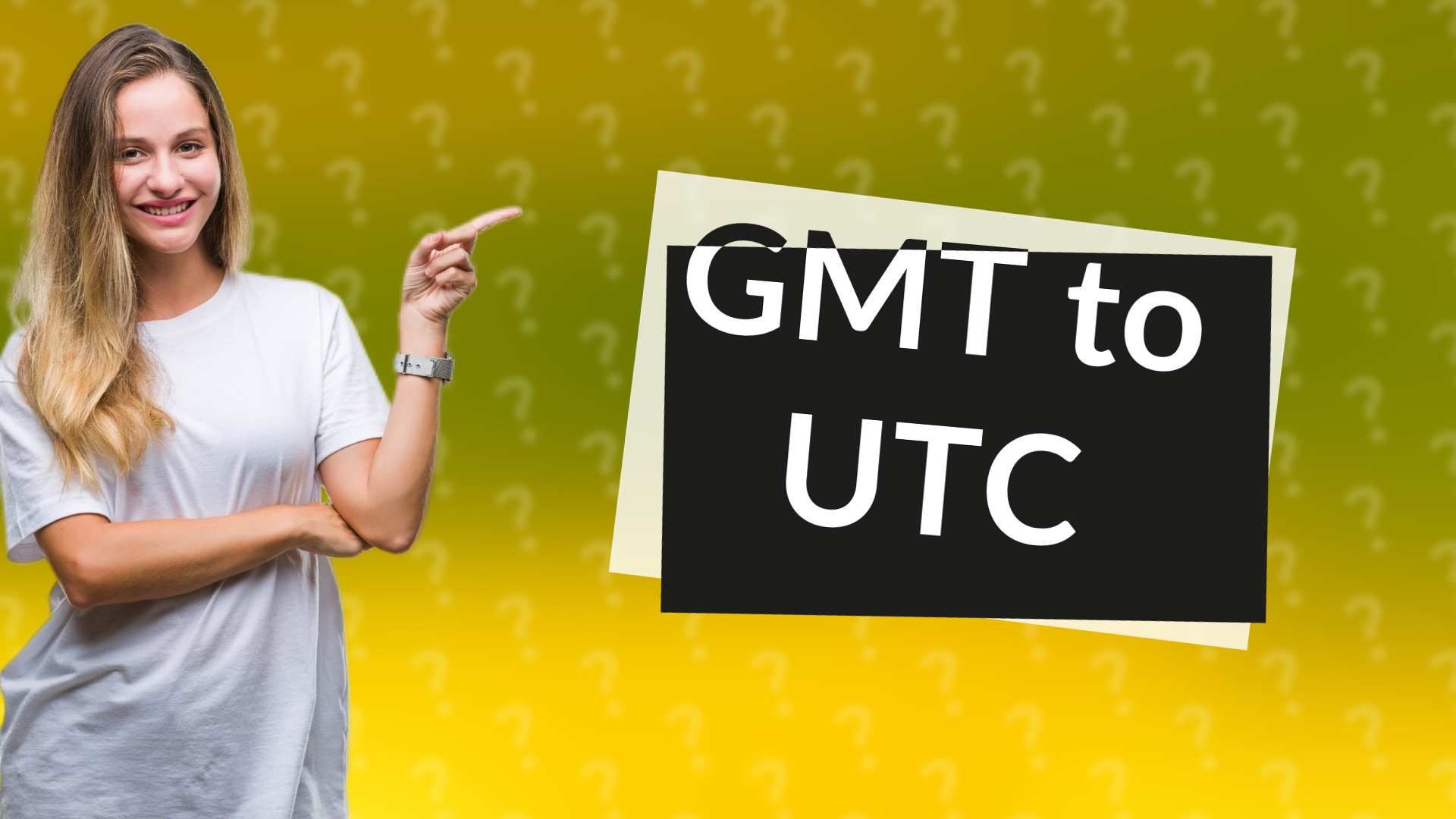 GMT to UTC