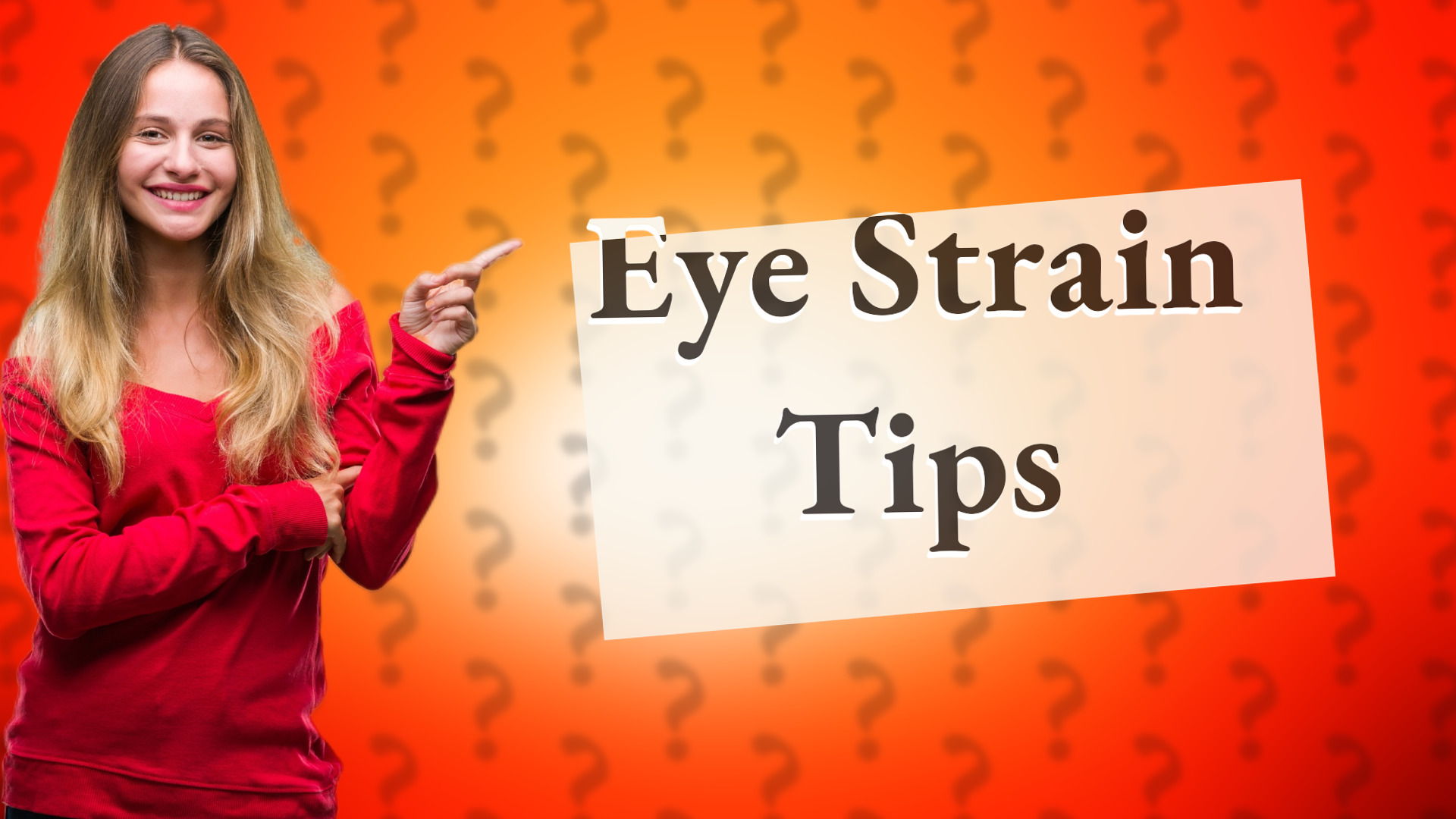 Eye Strain Tips