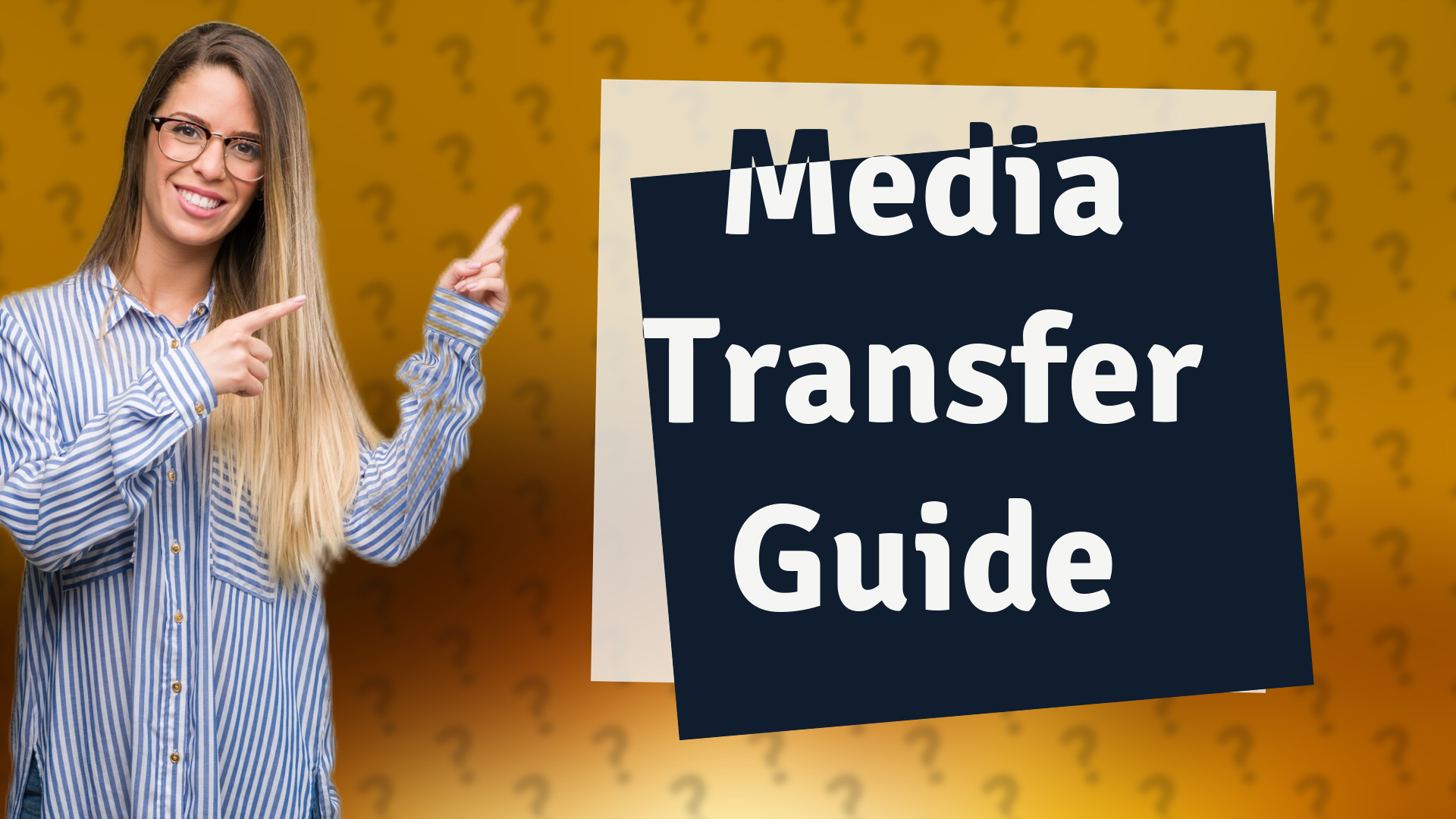 Media Transfer Guide