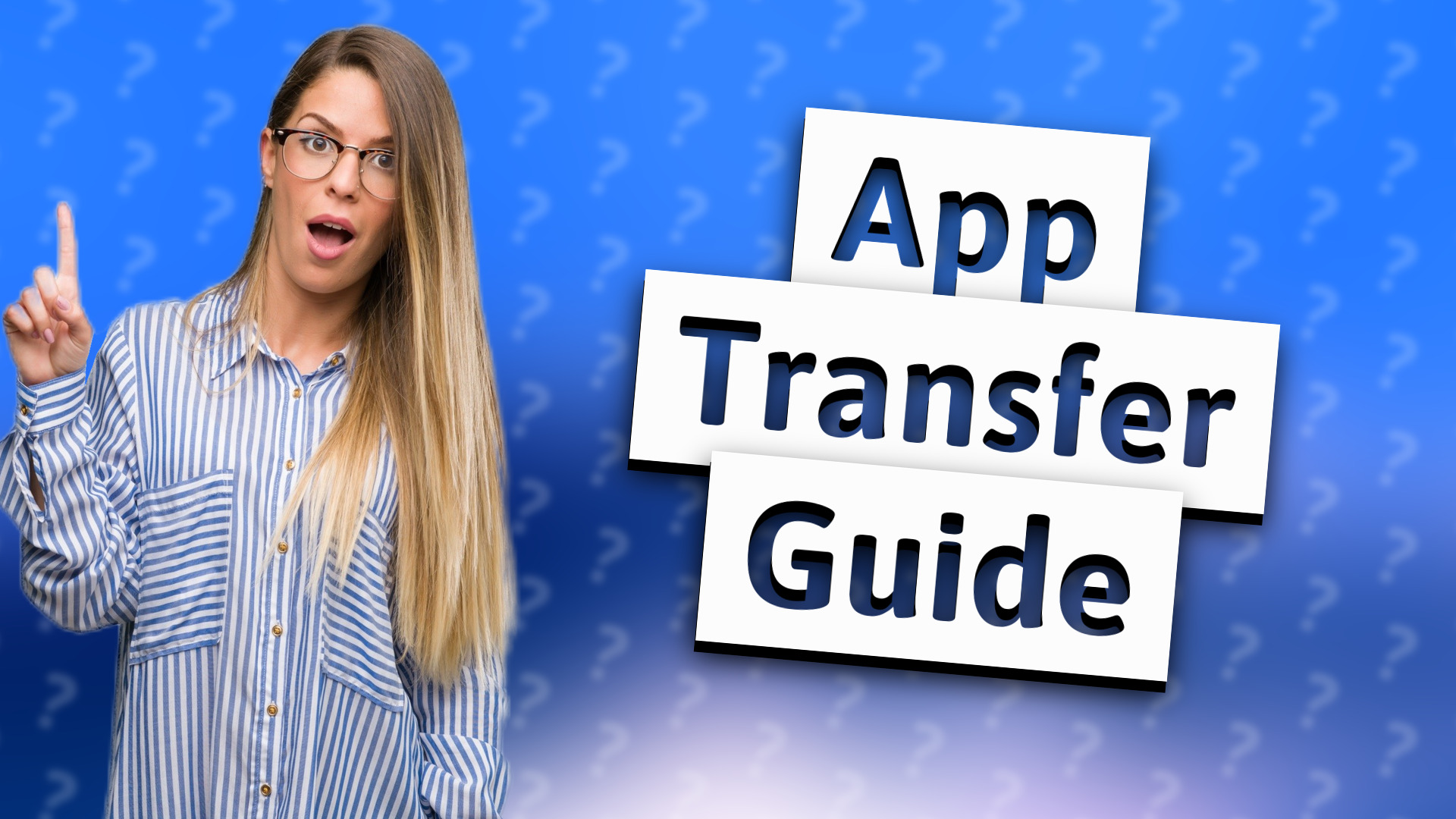 App Transfer Guide