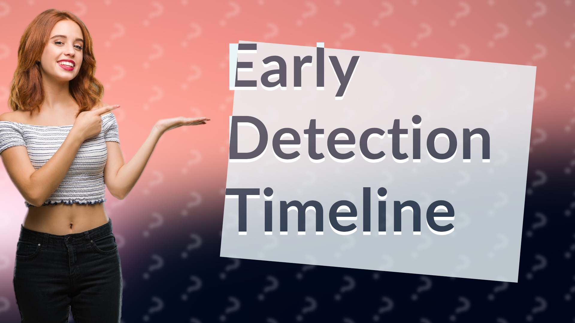 Early Detection Timeline