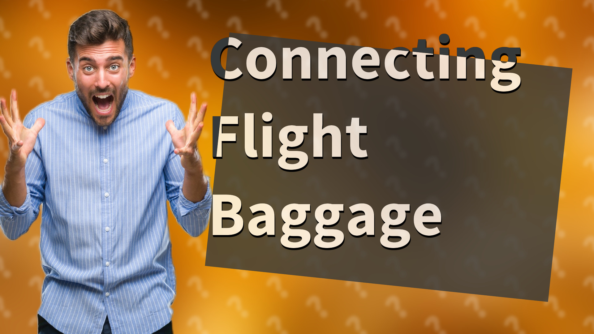 Connecting Flight Baggage