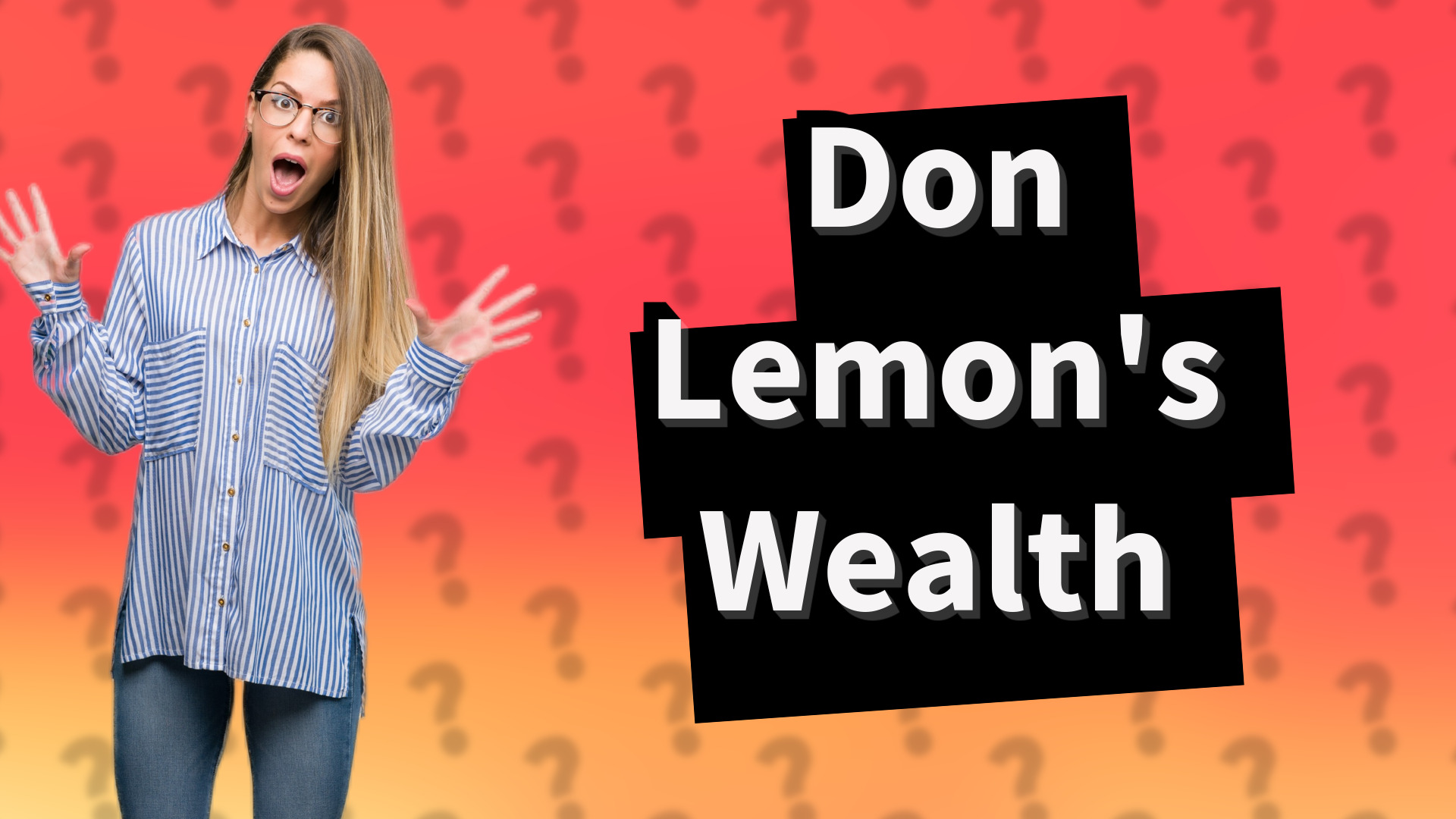 Don Lemon's Wealth