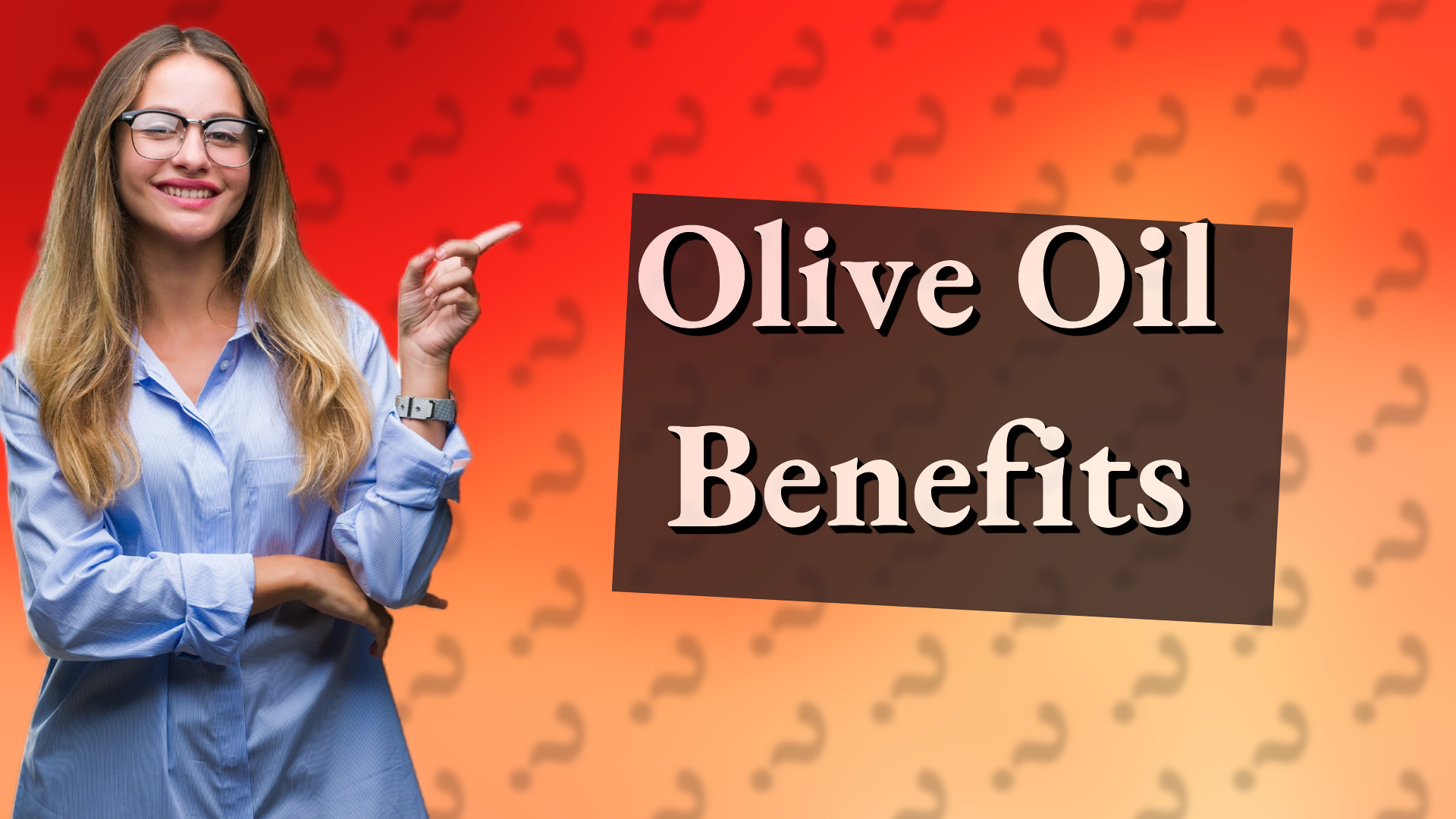 Olive Oil Benefits