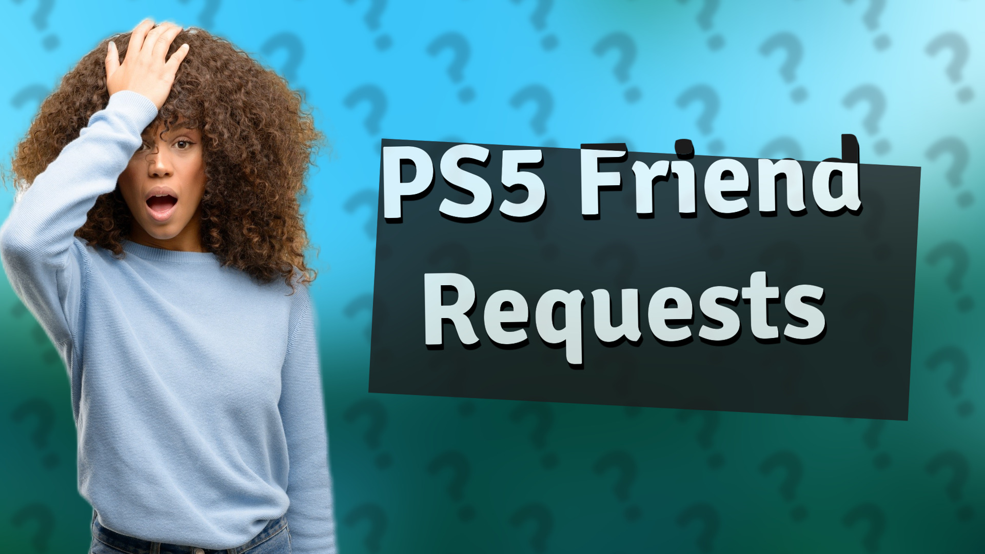 PS5 Friend Requests