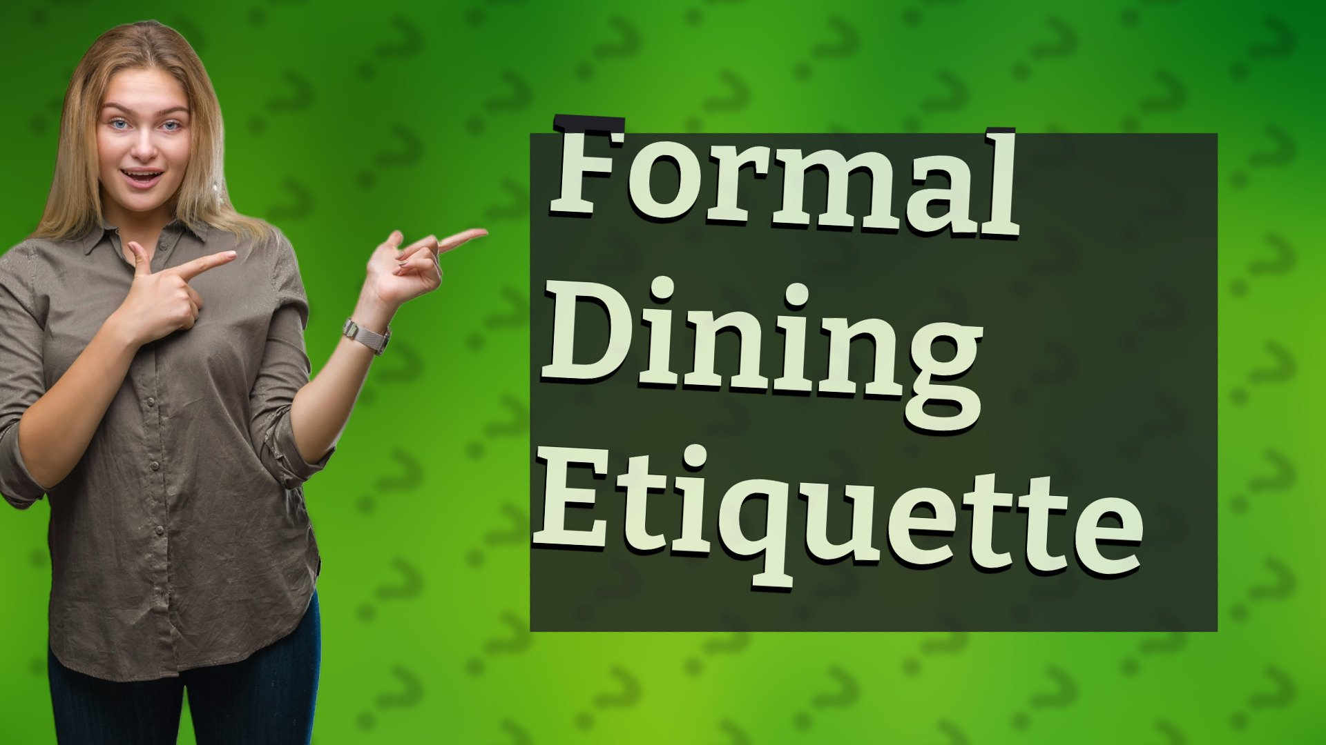 Formal Dining Etiquette