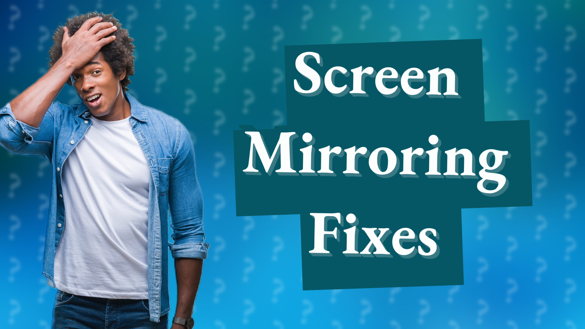 Screen Mirroring Fixes