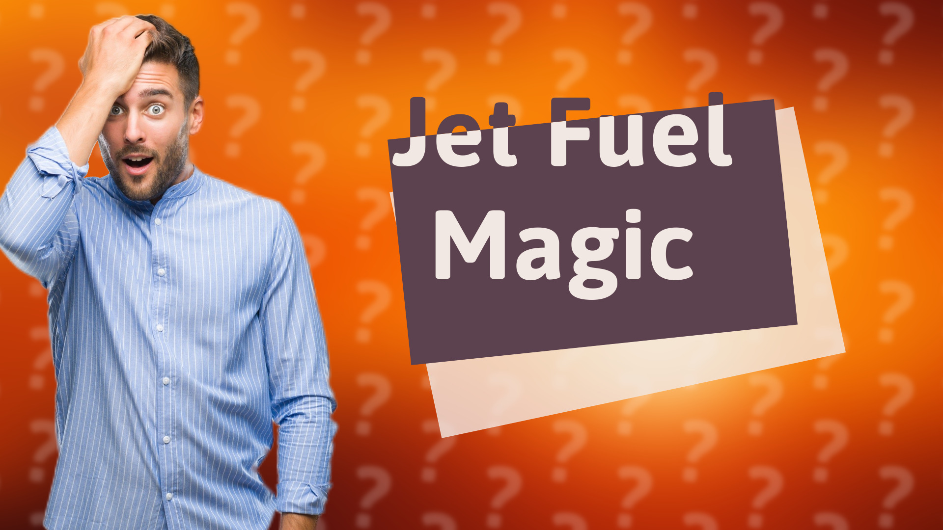 Jet Fuel Magic