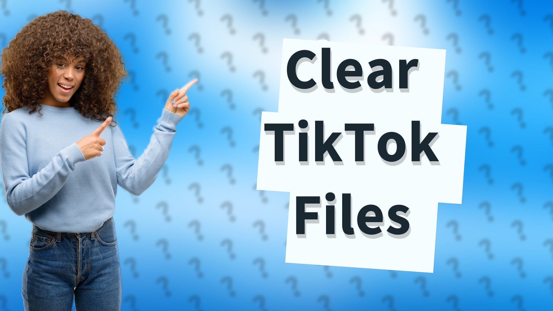 Clear TikTok Files