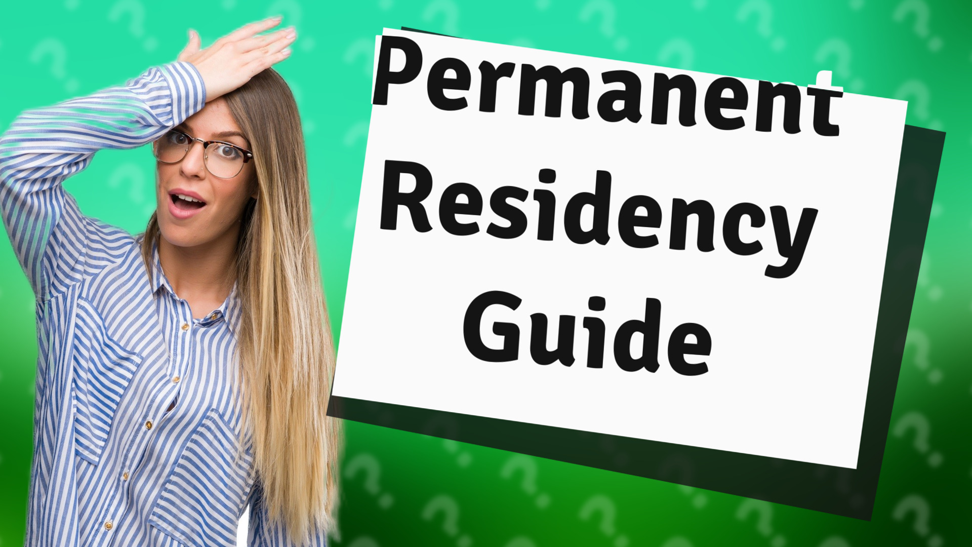 Permanent Residency Guide