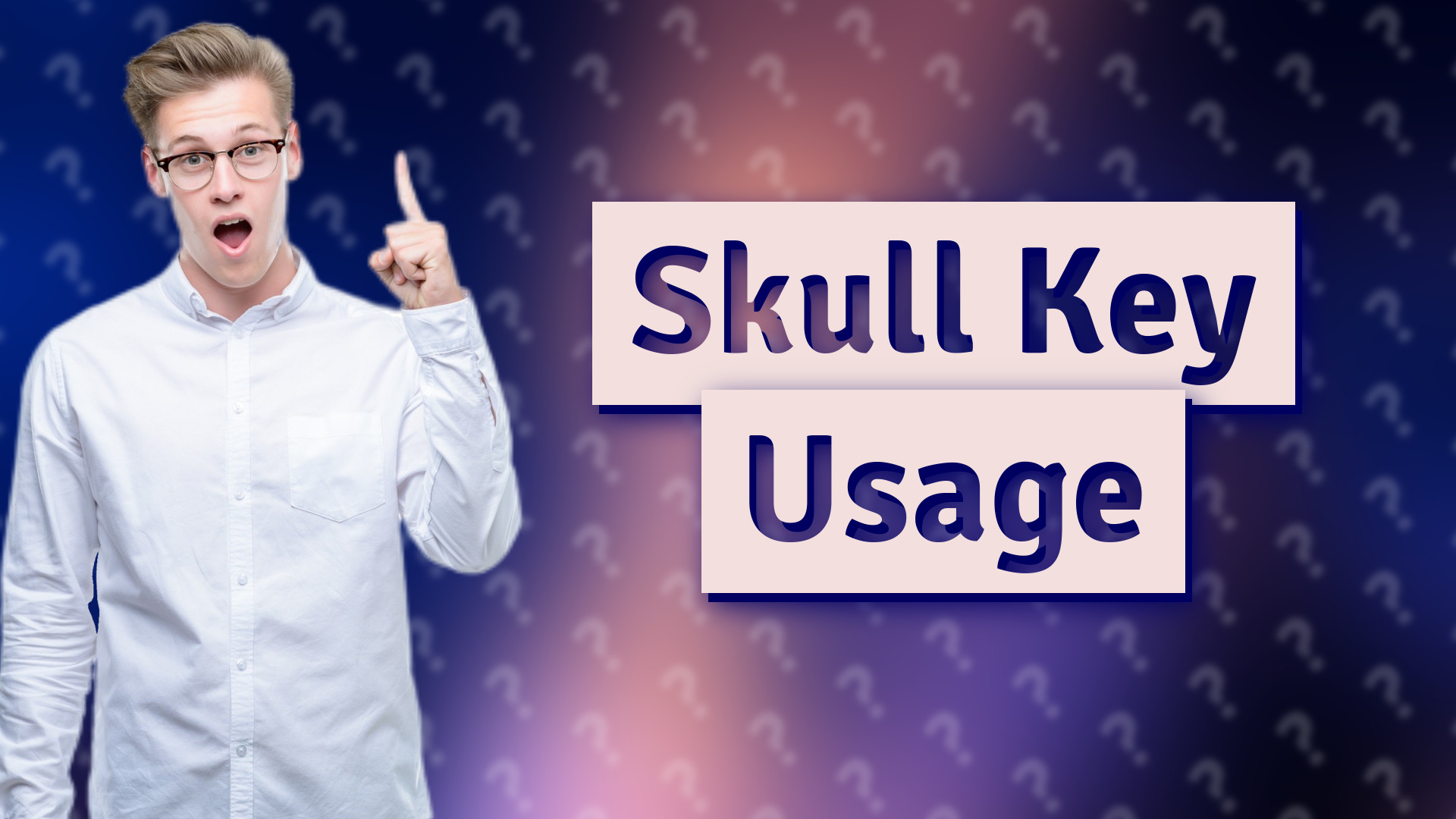 Skull Key Usage