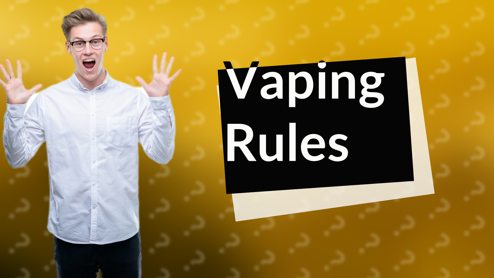 Vaping Rules