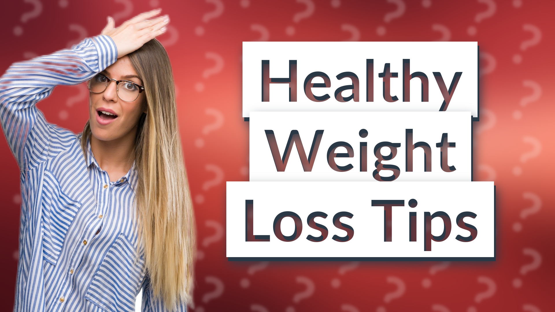 Healthy Weight Loss Tips