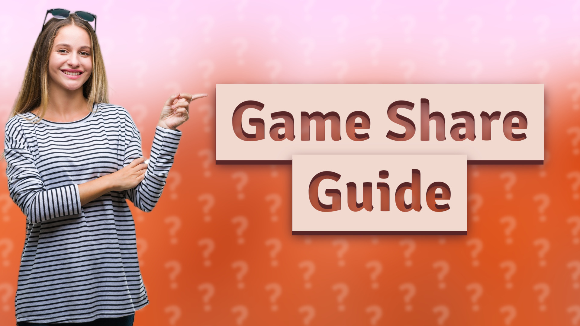 Game Share Guide