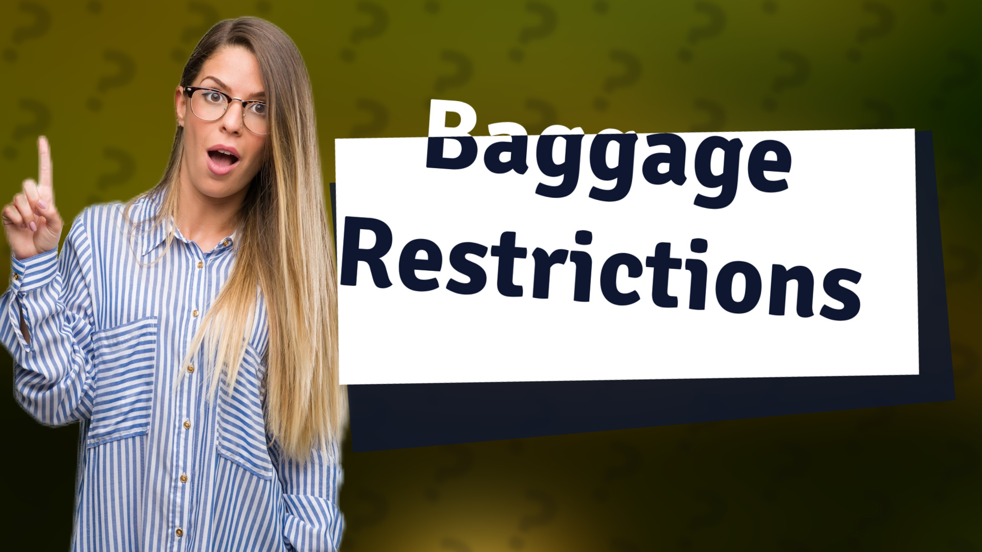 Baggage Restrictions
