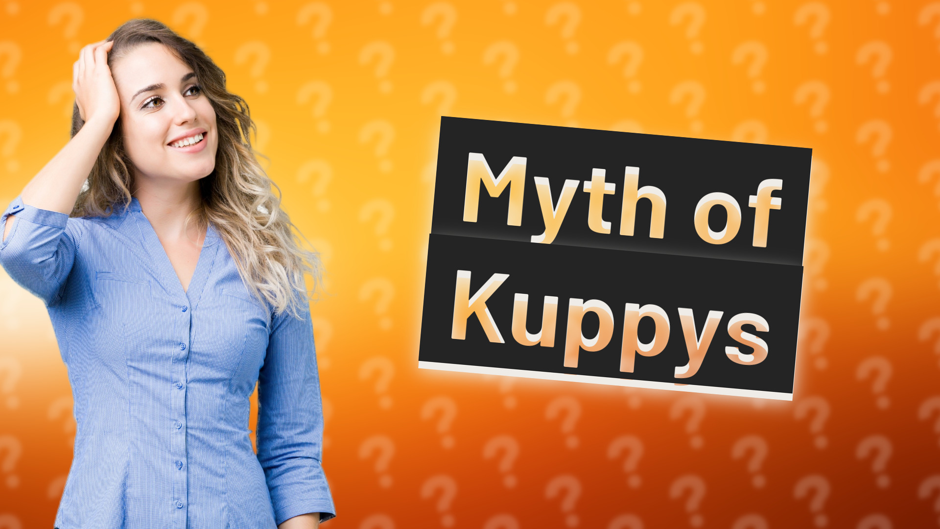 Myth of Kuppys