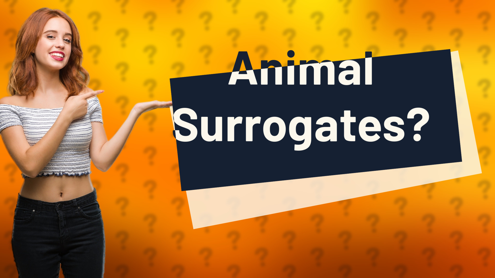 Animal Surrogates?