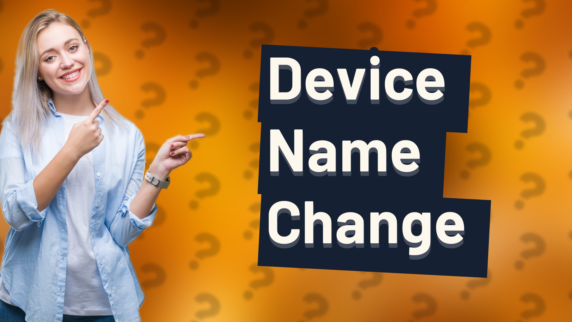 Device Name Change