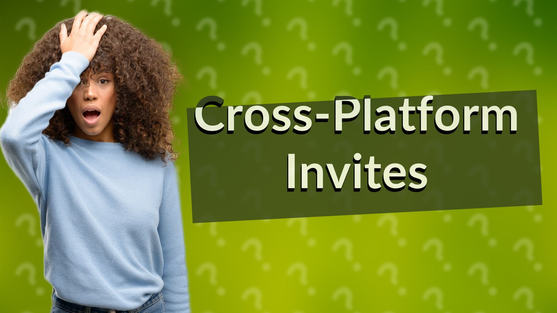 Cross-Platform Invites