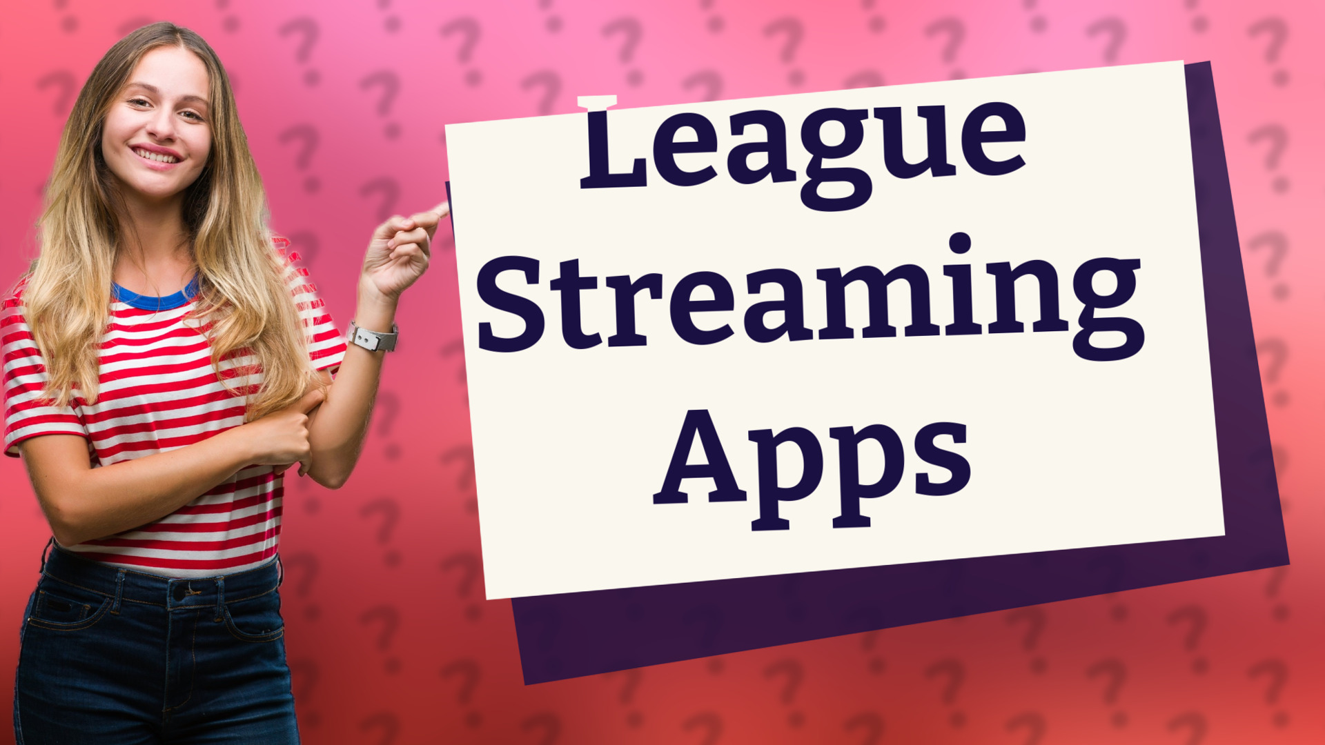 League Streaming Apps