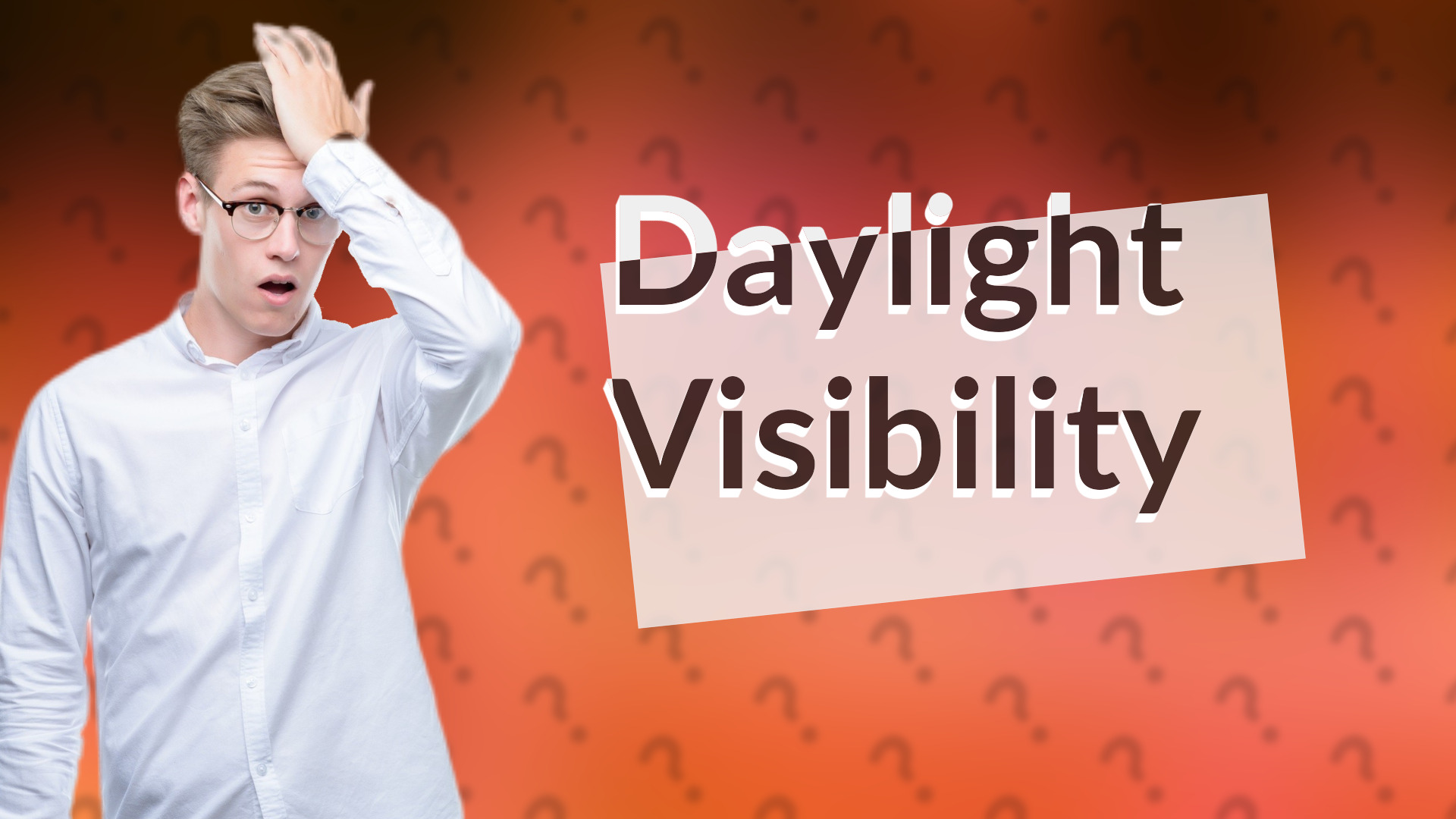 Daylight Visibility