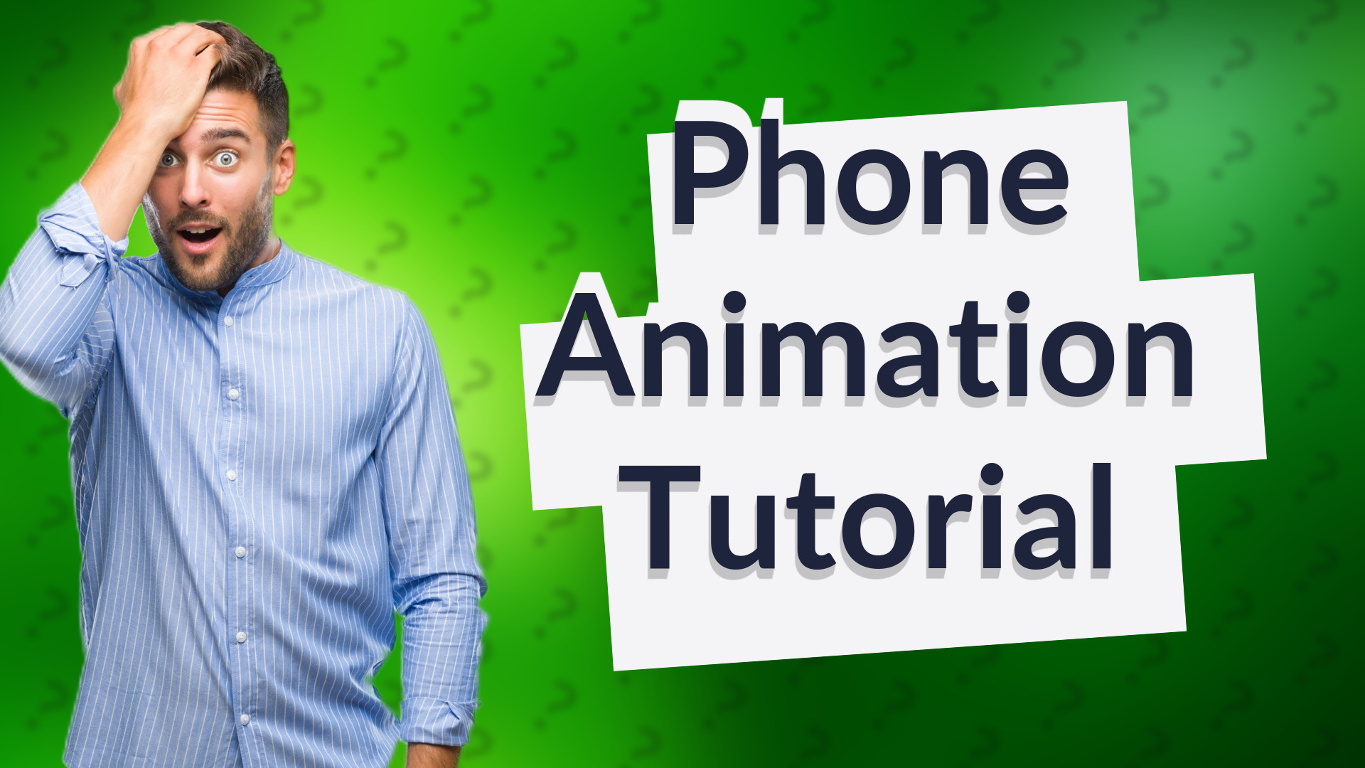 Phone Animation Tutorial
