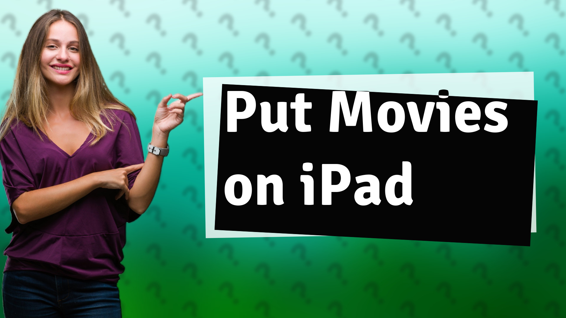Put Movies on iPad