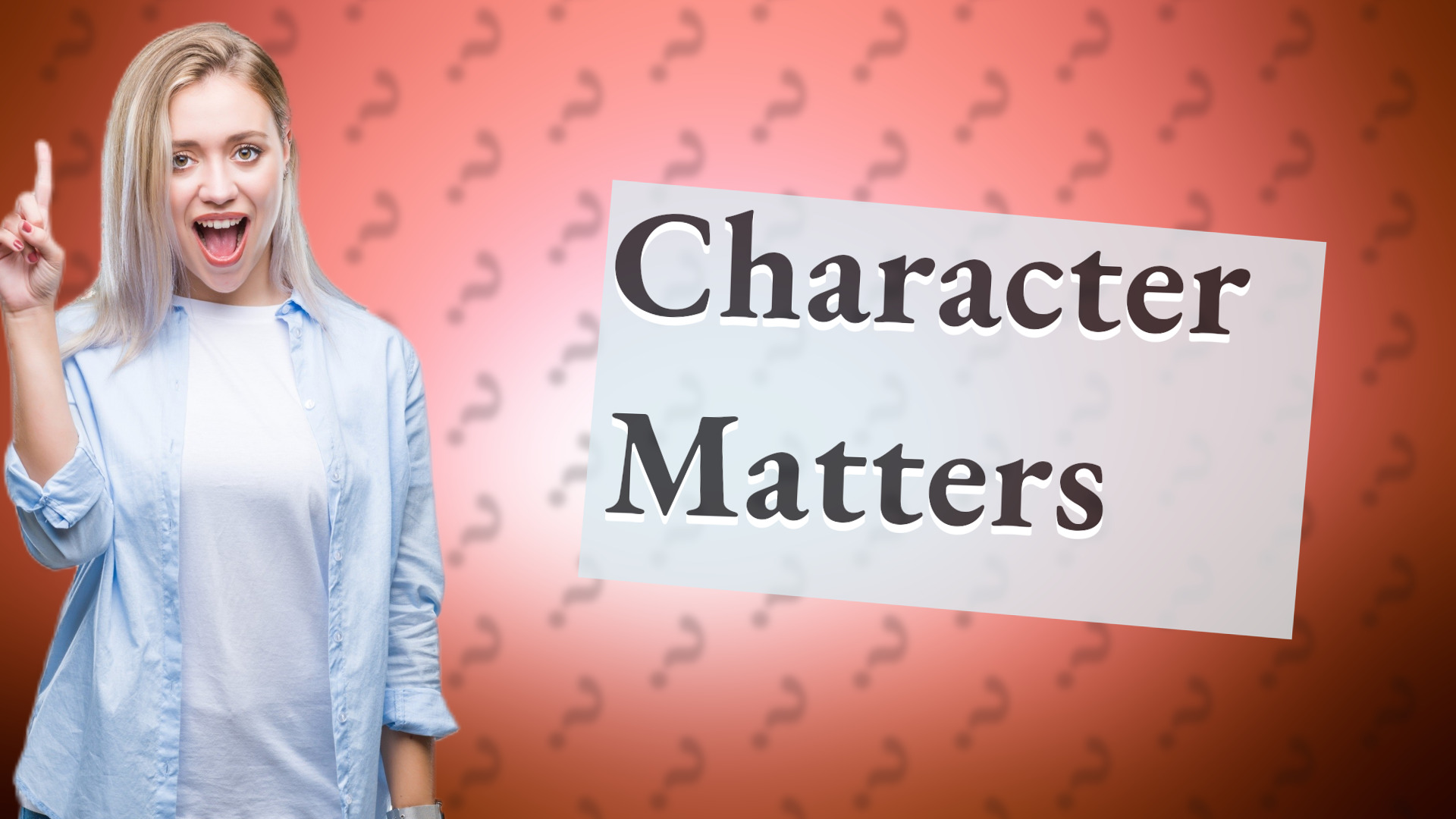 Character Matters
