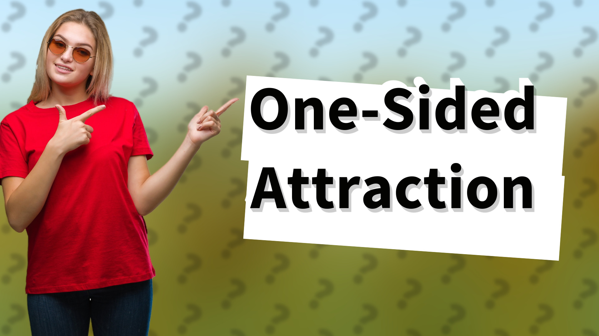 One-Sided Attraction