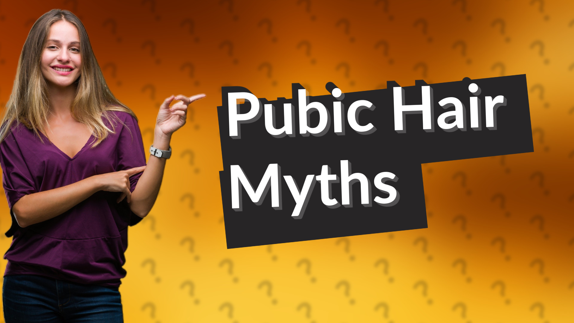Pubic Hair Myths