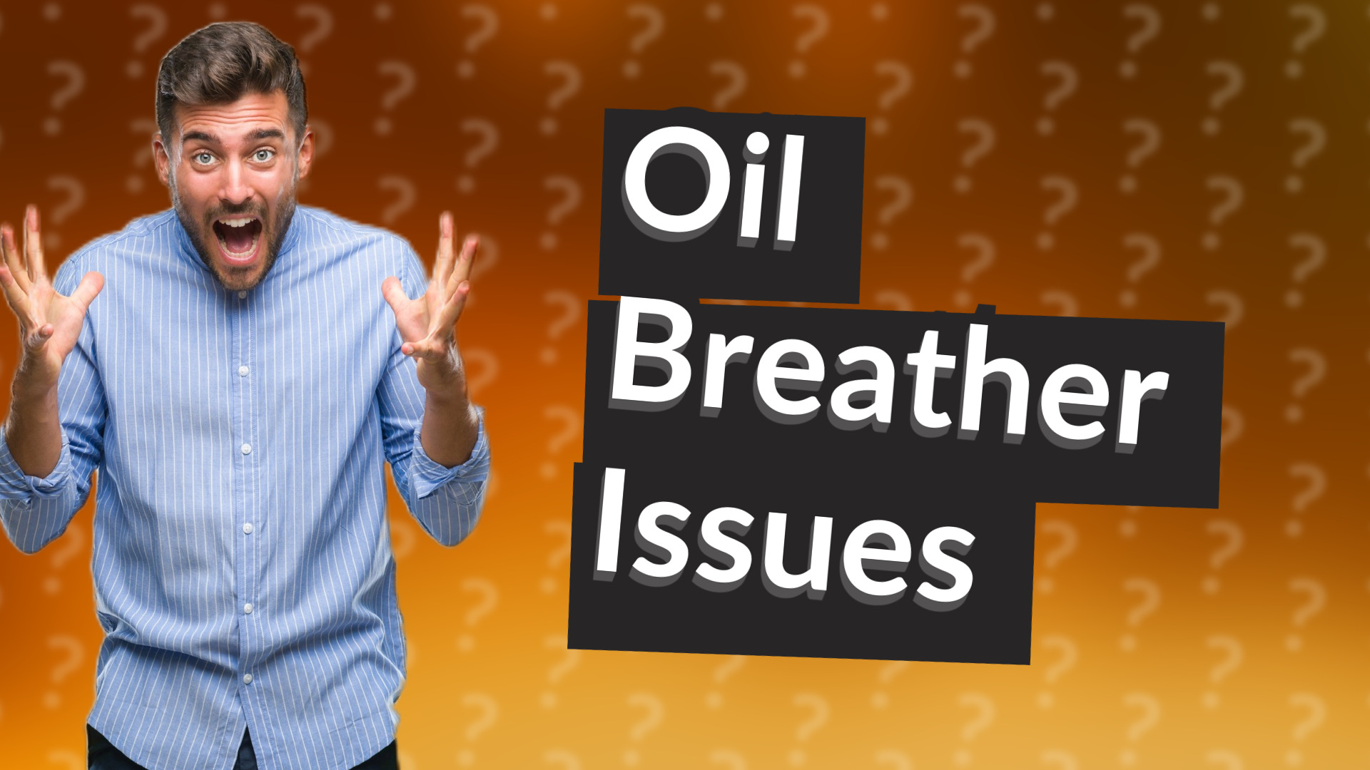 Oil Breather Issues