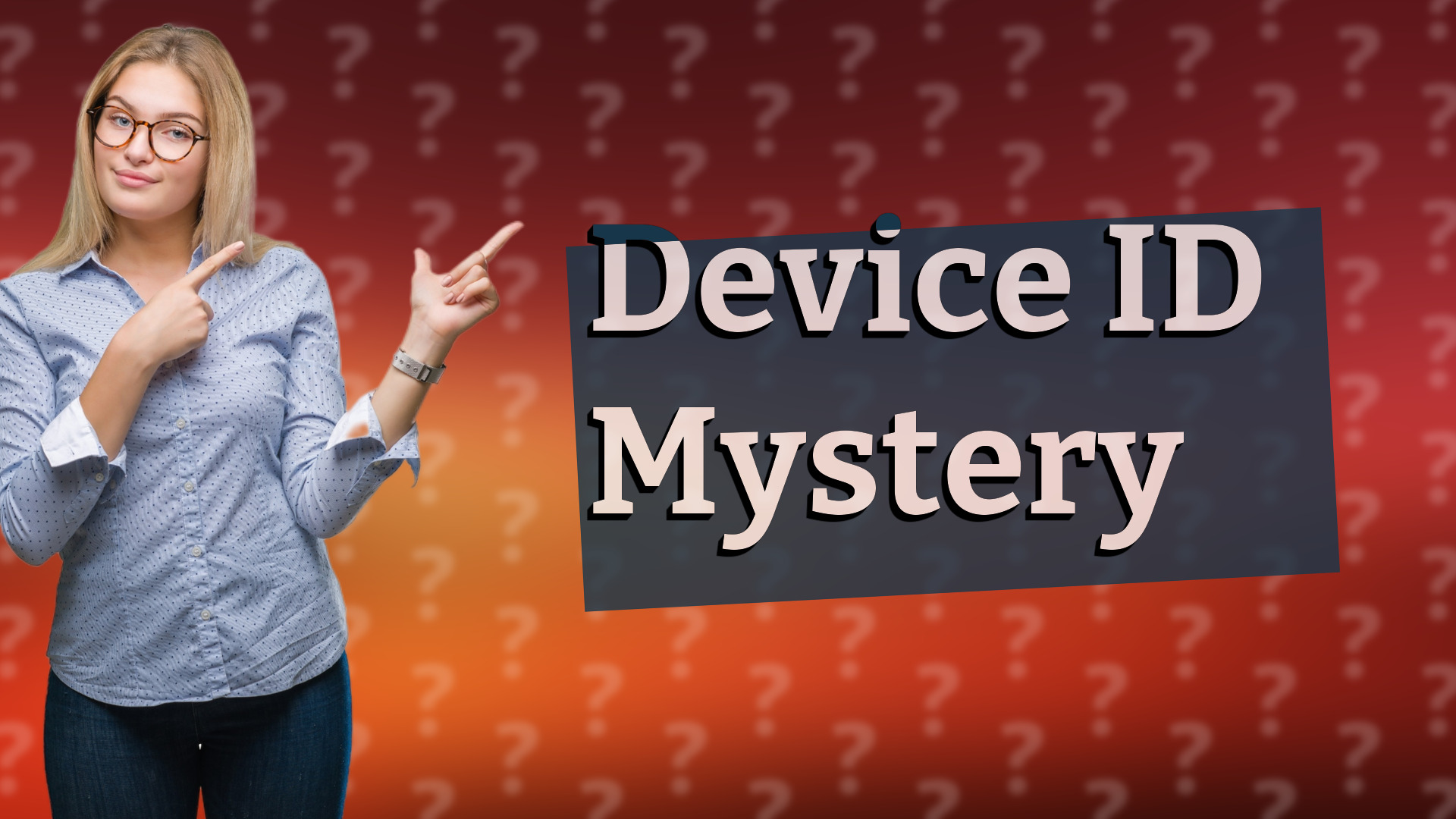 Device ID Mystery